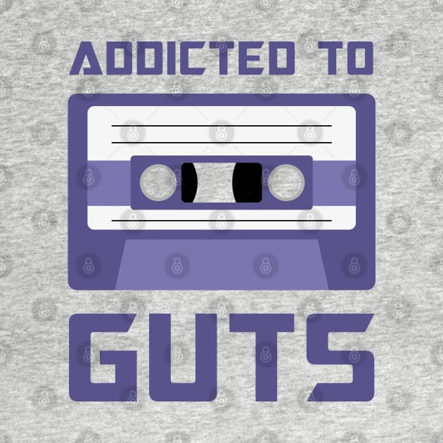 Addicted to Guts Cassette version by Adrian's Outline